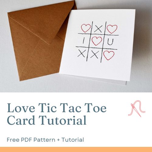 Carte Love Tic tac Toe - tutoriel de broderie sur papier