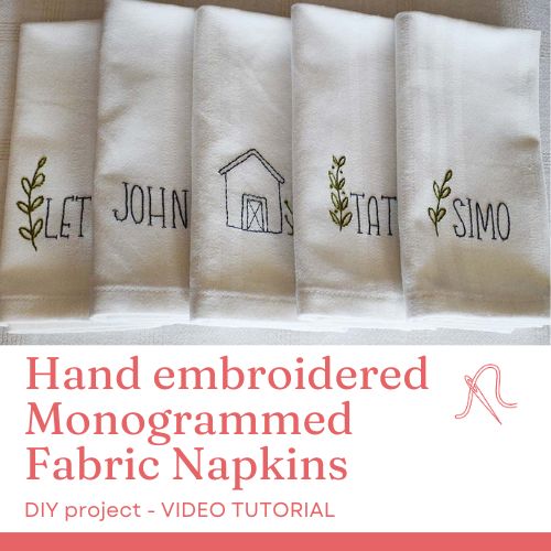 Serviettes de table en tissu monogrammées et brodées à la main - tutoriel vidéo de broderie