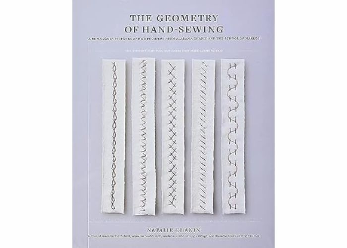 La géométrie de la couture à la main : Une romance en points et broderies d'Alabama Chanin et The School of Making